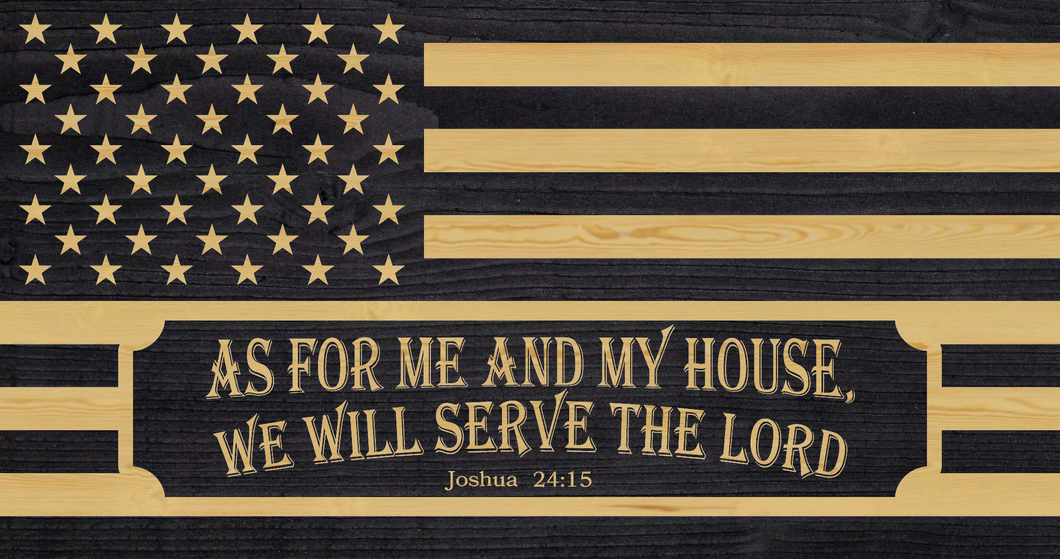 As for Me and My House charred wood flag, joshua 24:15 flag, bible wood flag