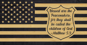 Blessed are the Peacemakers american flag, charred wood rustic flag bible quote, matthew 5:9 flag plaque