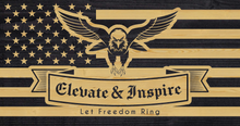 Load image into Gallery viewer, Elevate and Inspire - Let Freedom Ring